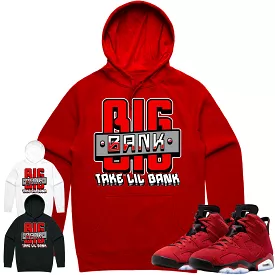 Jordan 6 Toro Bravo 6s Hoodie to Match - RED BIG BANK